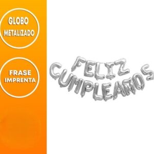 Globo Metalizado Feliz Cumpleaños Imprenta Platedo «LC»